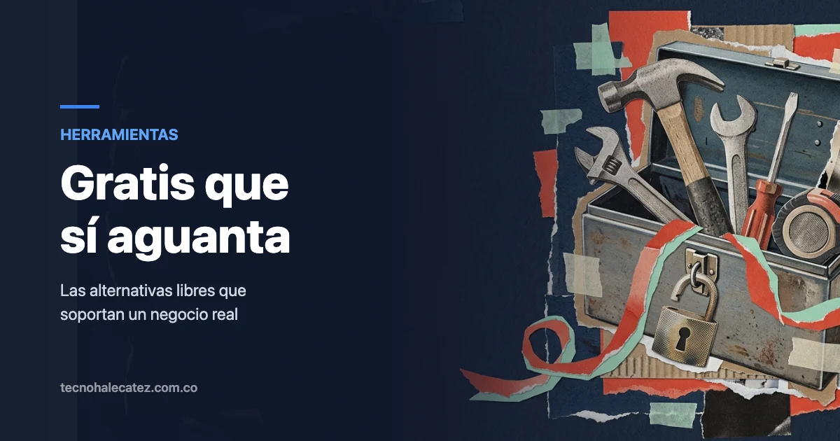 Alternativas gratis que sí aguantan un negocio pequeño