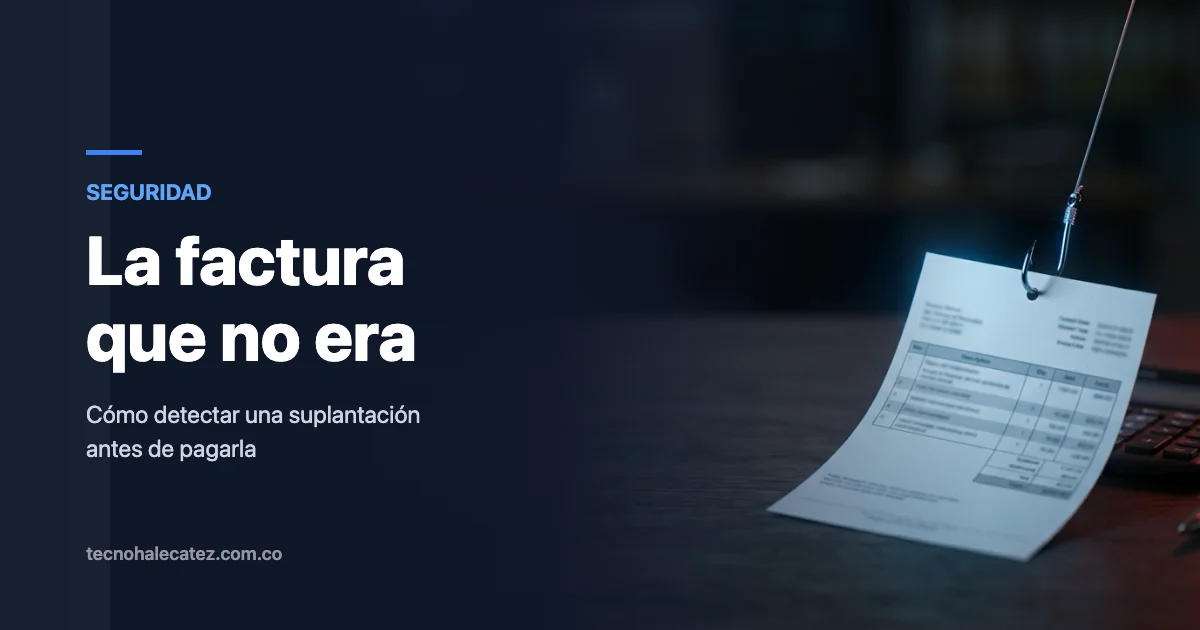 Cómo detectar una factura falsa o un correo de suplantación