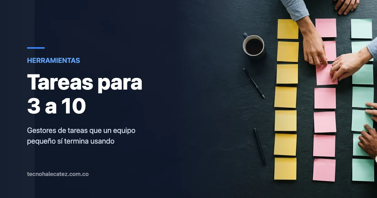 Gestores de tareas que un equipo pequeño sí termina usando