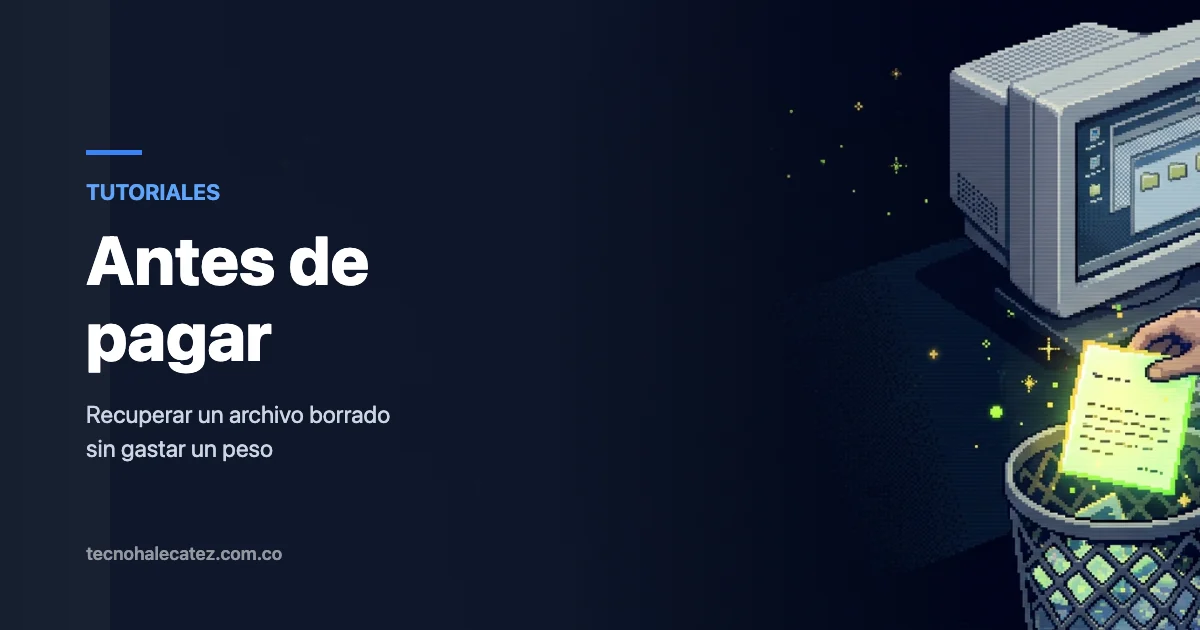 Cómo recuperar un archivo borrado antes de pagar por un servicio